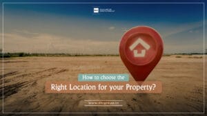 Right Location for your property
